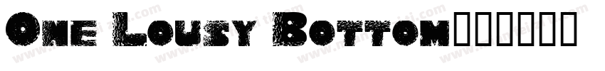 One Lousy Bottom字体转换